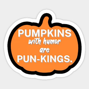 Pumpkins with humor are pun-kings Sticker